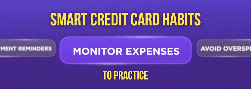 Smart credit card habits to practice - payment reminders, monitor expenses and avoid overspending